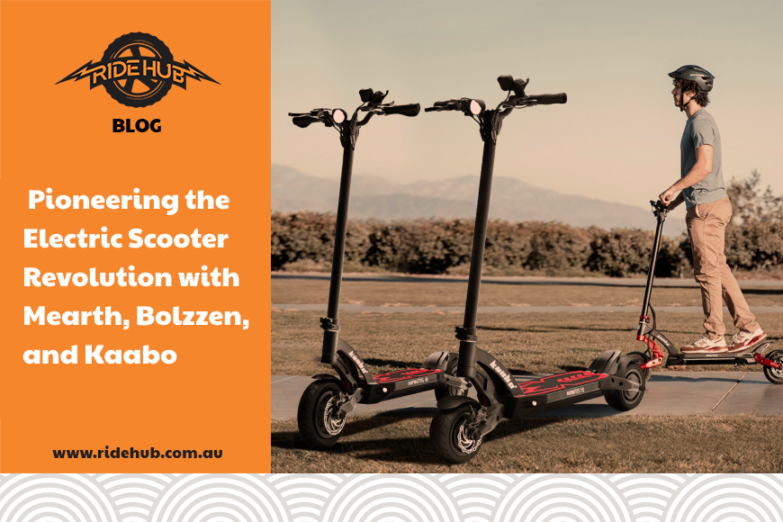 Pioneering the Electric Scooter Revolution with Mearth, Bolzzen, and Kaabo