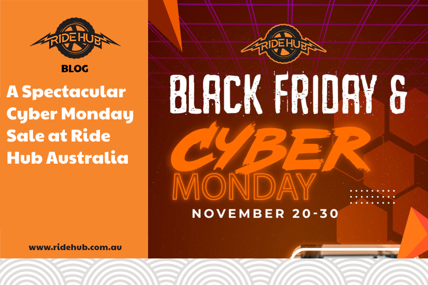 A Spectacular Cyber Monday Sale at Ride Hub Australia