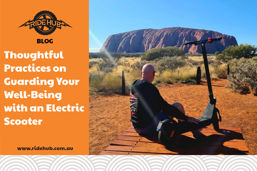 Thoughtful Practices on Guarding Your Well-Being with an Electric Scooter